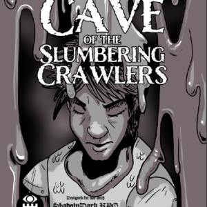 Cave of the Slumbering Crawlers | Level 3 Shadowdark Adventure
